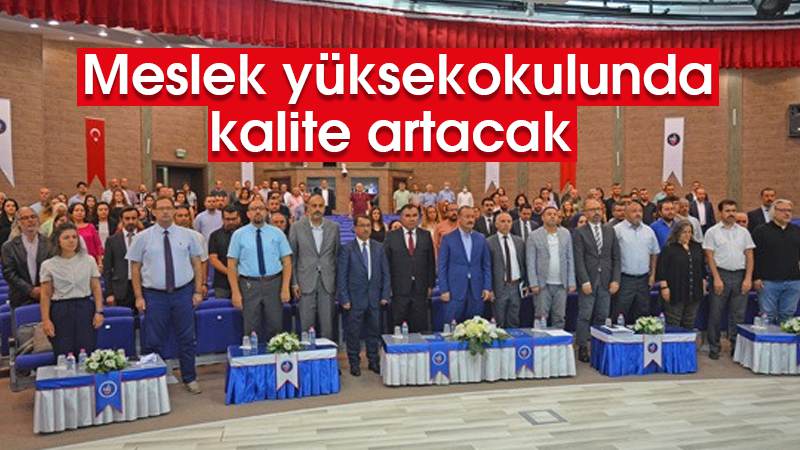 Meslek yüksekokulunda kalite artacak 