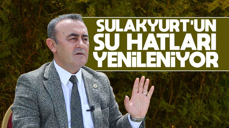 Sulakyurt’un su hatları yenileniyor 