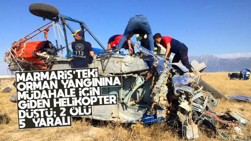 Marmaris’teki orman yangını için yardıma giden helikopter düştü: 2 ölü