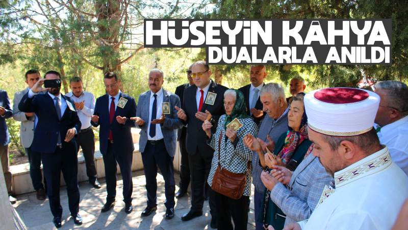 Hüseyin Kâhya dualarla anıldı 