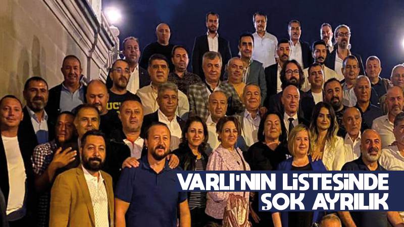 Varlı’nın listesinde şok ayrılık