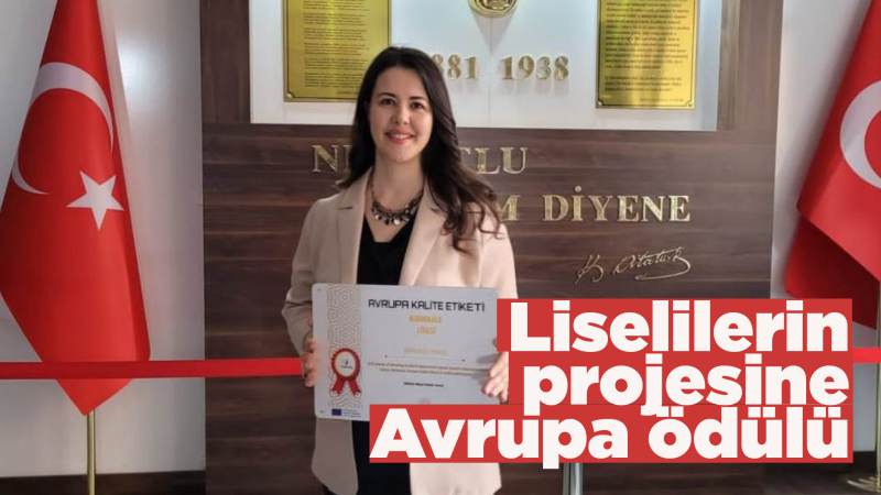 Liselilerin projesine Avrupa ödülü 