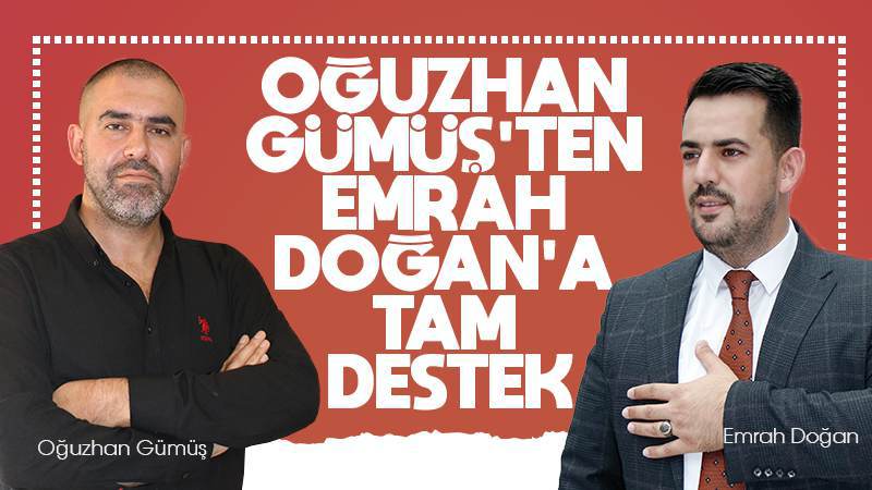 Gümüş'ten Doğan'a tam destek 