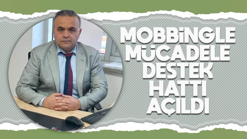 Mobbingle mücadele destek hattı açıldı