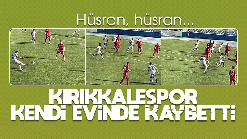 Kırıkkalespor, kendi evine yine kaybetti