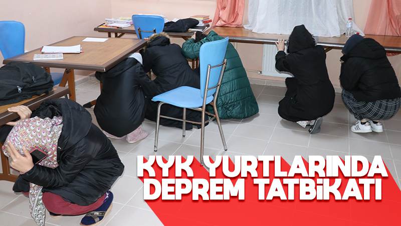 KYK yurtlarında deprem tatbikatı yapıldı