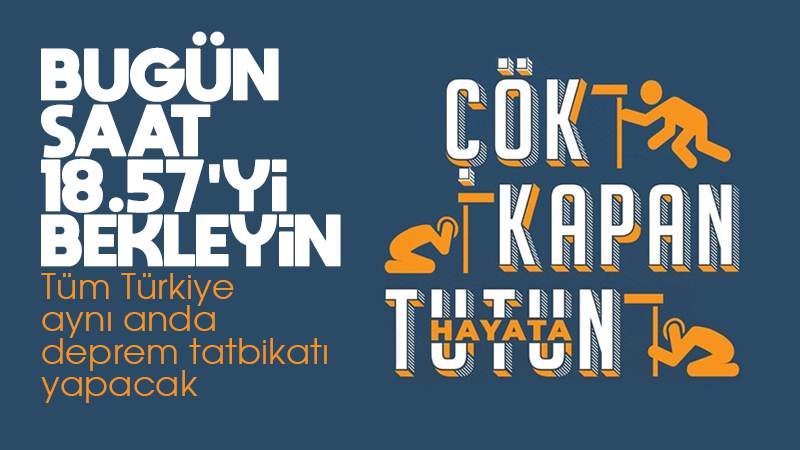 ‘Çök-Kapan-Tutun’ tatbikatı yapılacak