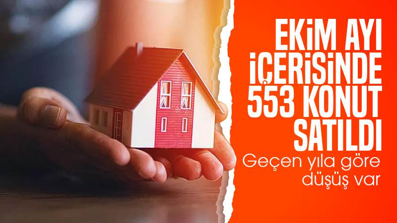 Ekim ayında 553 konut satıldı