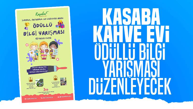 Kasaba Kahve Evi’nden ödüllü bilgi yarışması