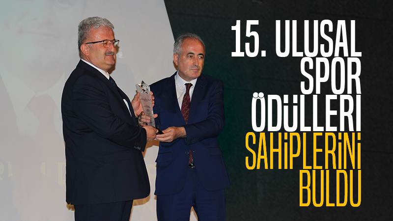 15. Ulusal Spor Ödülleri sahiplerini buldu