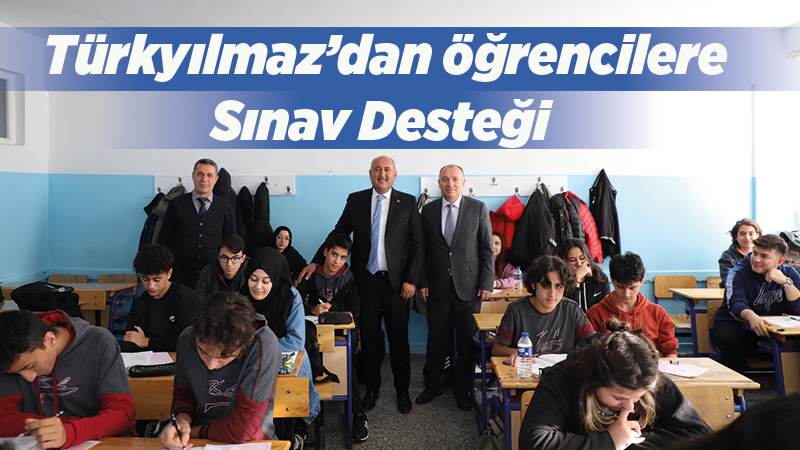 Türkyılmaz’dan öğrencilere sınav desteği 