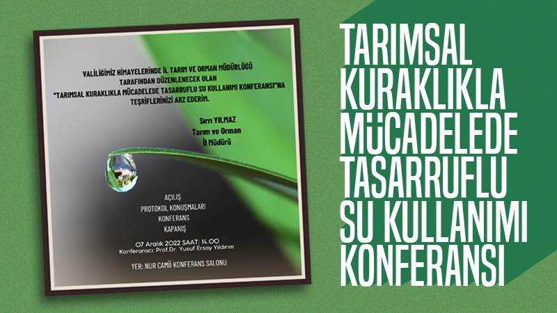 Tarımsal Kuraklıkla Mücadele konferansı