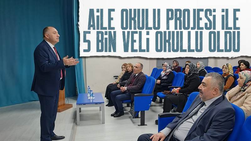 Aile okulu projesi ile 5 bin veli okullu oldu