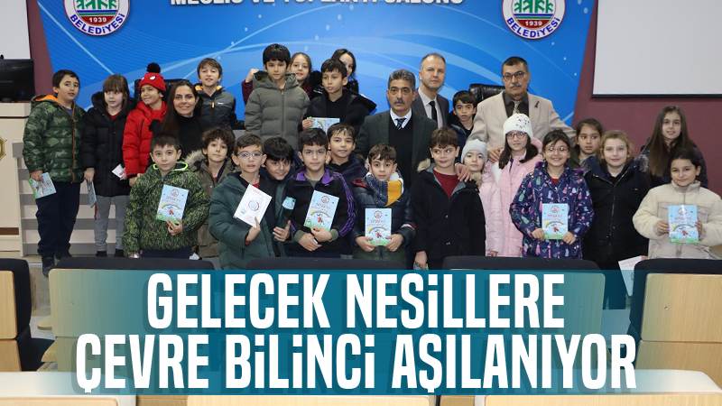 Gelecek nesillere çevre bilinci aşılanıyor