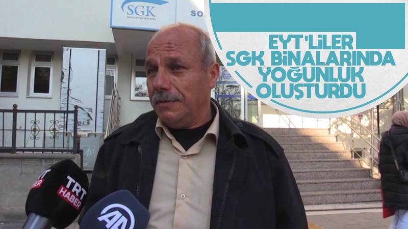 EYT'liler SGK binalarında yoğunluk oluşturdu