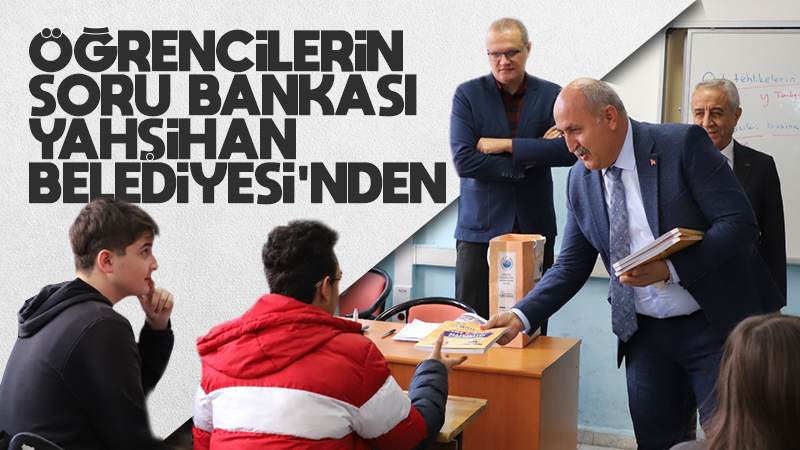 Öğrencilerin soru bankasın Yahşihan Belediyesi’nden 