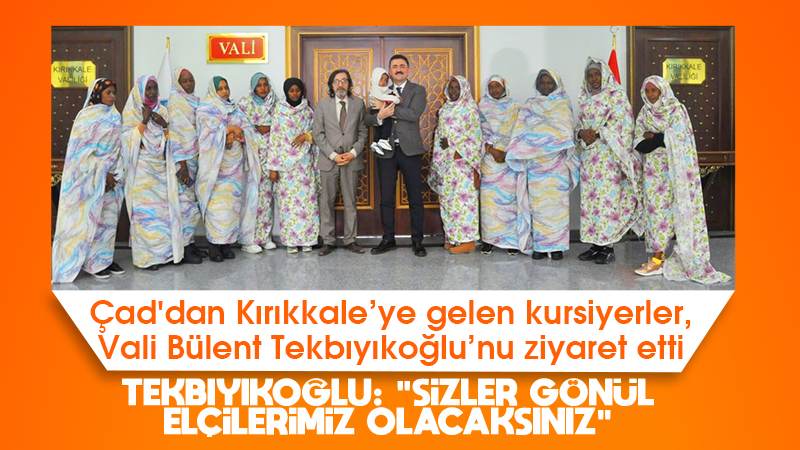 Tekbıyıkoğlu: “Sizler gönül elçilerimiz olacaksınız”