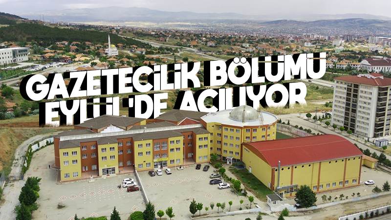 Gazetecilik bölümü Eylül ayında açılıyor 