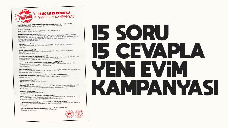 15 soruda "Yeni Evim Kampanyası"na ilişkin merak edilenler