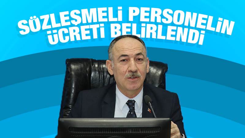 Sözleşmeli personelin ücreti belirlendi 