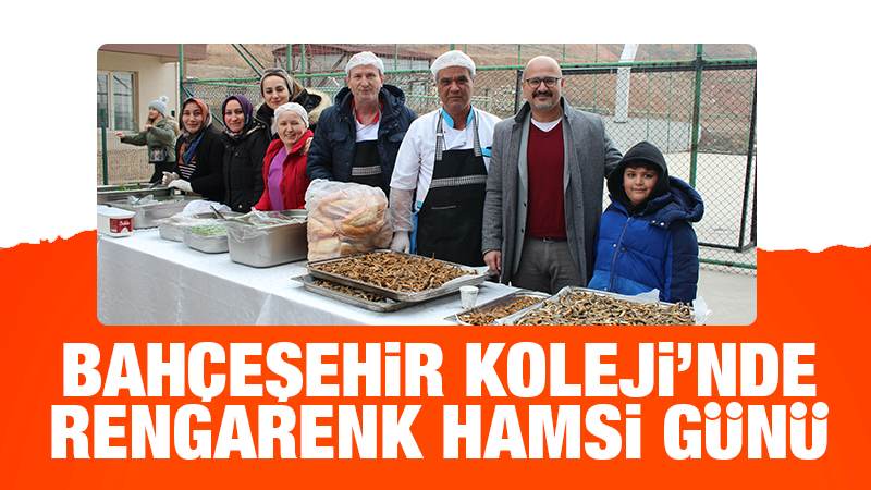 Bahçeşehir Koleji’nde rengarenk hamsi günü 