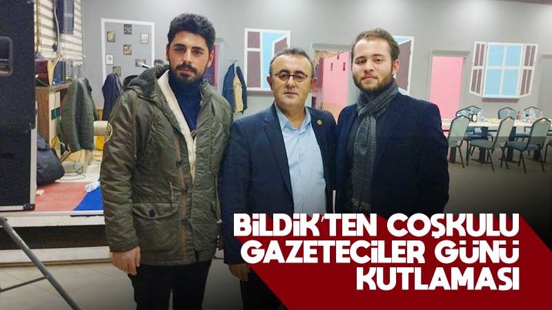 Bildik’ten coşkulu Gazeteciler Günü kutlaması