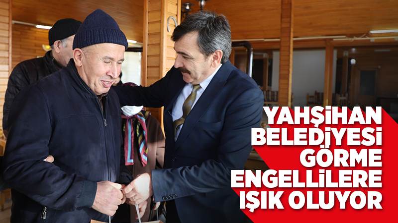 Yahşihan Belediyesi, görme engellilere ışık oluyor 