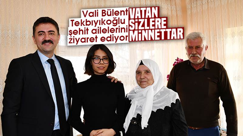 Tekbıyıkoğlu: “Vatan sizlere minnettar”