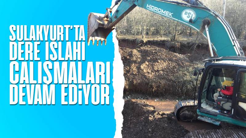 Sulakyurt’ta dere ıslahı çalışmaları devam ediyor