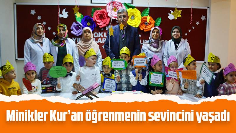 Minikler Kur’an öğrenmenin sevincini yaşadı