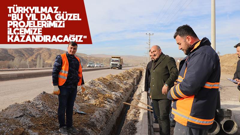 Türkyılmaz, “Bu yılda güzel projelerimizi ilçemize kazandıracağız”