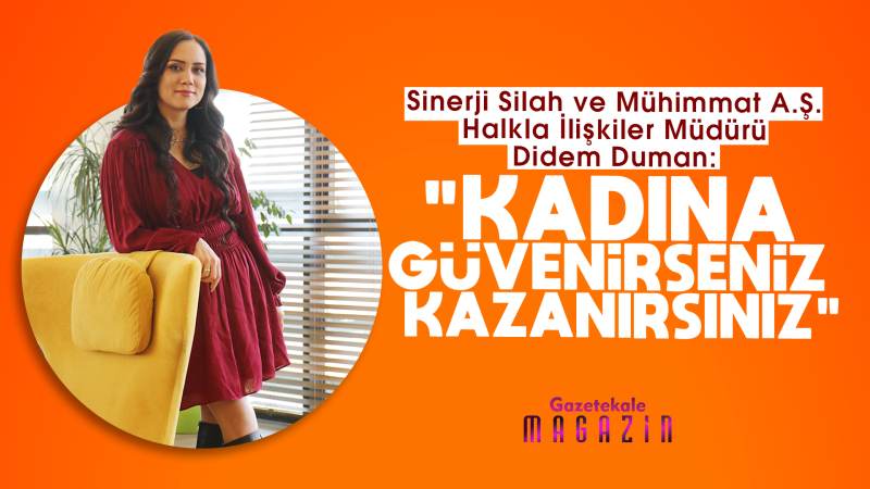 Kadına güvenirseniz başarırsınız 