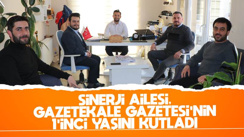 Sinerji ailesi, Gazetekale Gazetesi'nin 1’inci yaşını kutladı