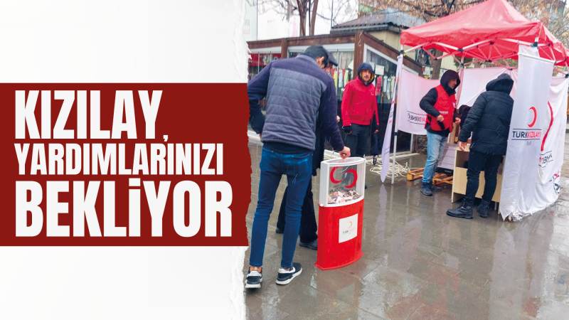 Kızılay, depremzedeler için yardımlarınızı bekliyor