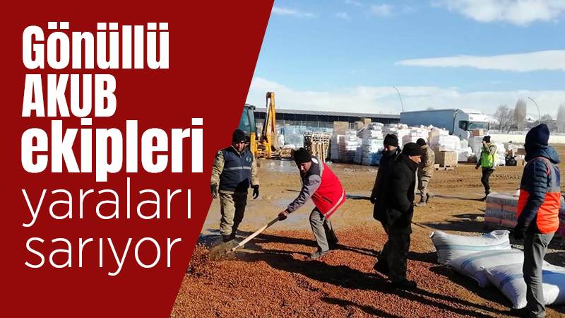 Gönüllü AKUB ekipleri yaraları sarıyor 