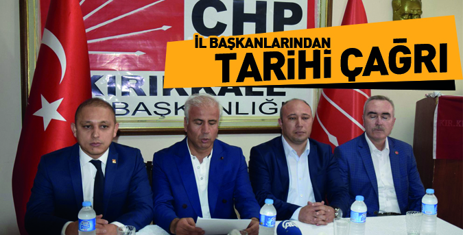 İl Başkanlarından Tarihi Çağrı