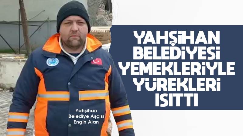 Yahşihan Belediyesi, yemekleriyle yürekleri ısıttı 