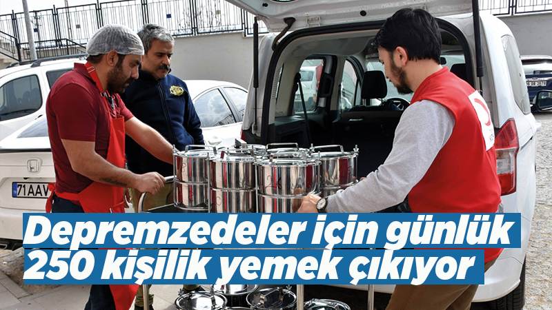 Depremzedeler için günlük 250 kişilik yemek çıkıyor