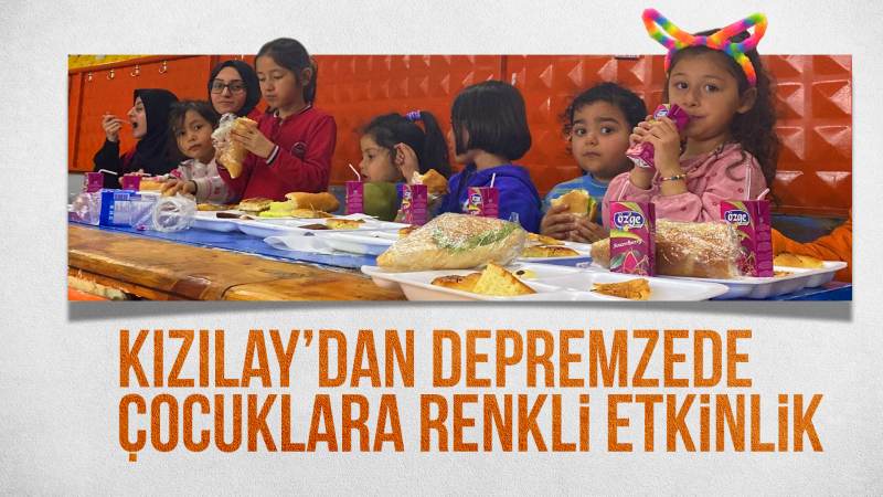 Kızılay’dan depremzede çocuklara renkli etkinlik 