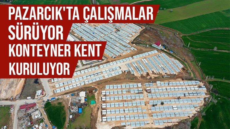 Pazarcık'ta çalışmalar sürüyor