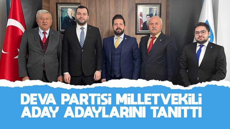 DEVA Partisi milletvekili aday adaylarını tanıttı 