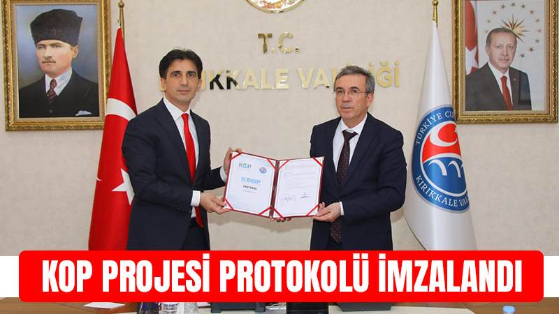 KOP projesi protokolü imzalandı