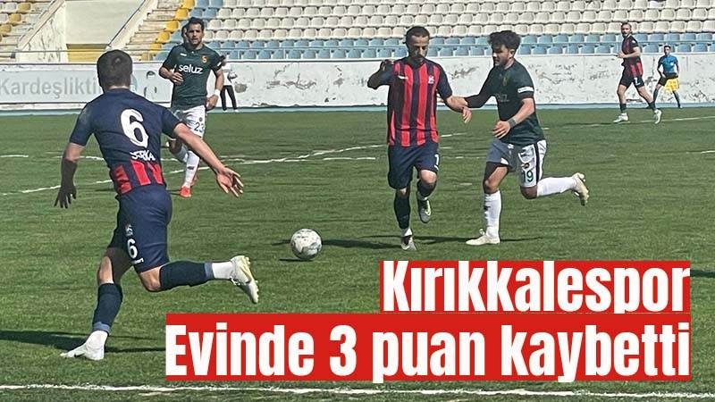 Kırıkkalespor evinde kayıp!