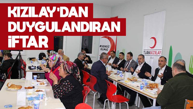 Kızılay’dan duygulandıran iftar 