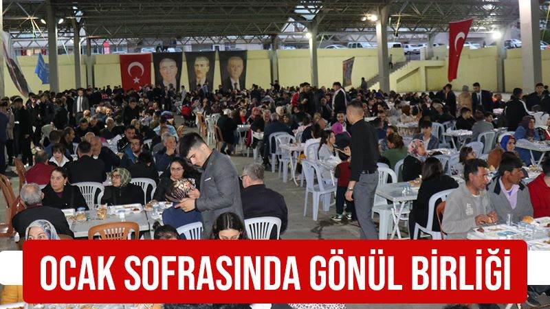 Ocak sofrasında gönül birliği