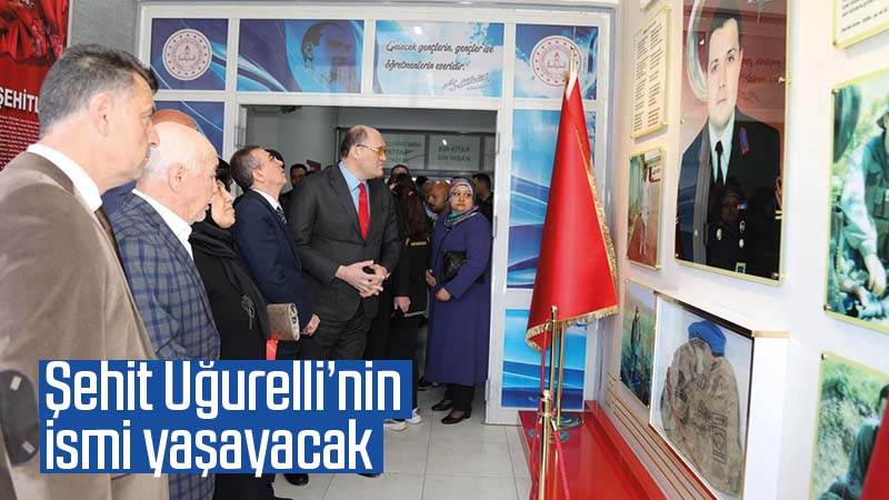 Şehit Uğurelli’nin ismi yaşayacak 