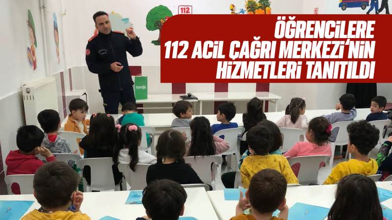 Kırıkkale'de öğrencilere 112 Acil Çağrı Merkezi'nin hizmetleri tanıtıldı