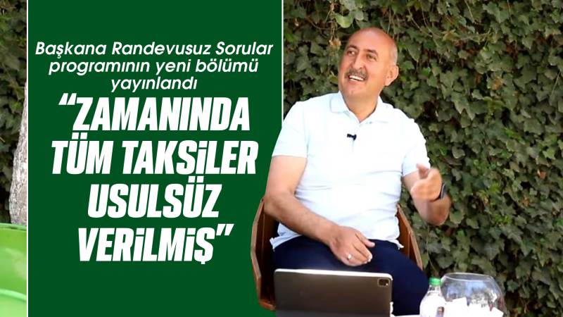 Türkyılmaz; “Zamanında tüm taksiler usulsüz verilmiş”