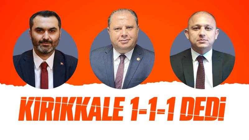 Kırıkkale ‘1-1-1’ dedi