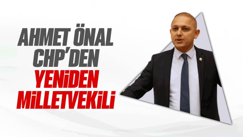 Ahmet Önal, yeniden milletvekili